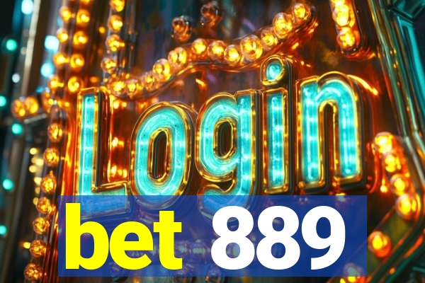 bet 889